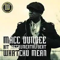 Picture for song 'Whatchu Mean (Untagged) bpm 130' by artist 'Macc Dundee'