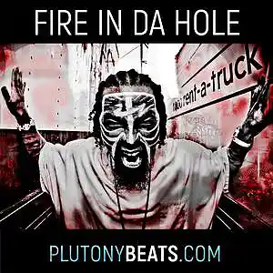 Picture for song 'Fire in da Hole (Buy 1 get 2 Free)' by artist 'Plutonybeats'