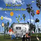 Picture for song 'California I Gotta Run' by artist 'Walt Cronin'