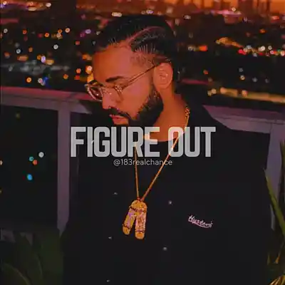 Picture for song 'Figure Out' by artist '183realchance'