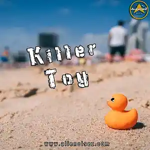 Picture for song 'Killer Toy' by artist 'Alienoisez Beats'