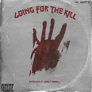 Picture for song 'Going For The Kill' by artist 'Eycee Slim'