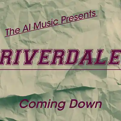 Picture for song 'Riverdale The AI Music Presents: Coming Down' by artist 'CursedGleeAI'