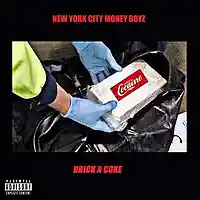 Picture for song 'Brick of Coke' by artist 'NYC Money Boys'