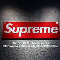 Picture for song 'Supreme(Demo)' by artist 'Out Of Control Music Inc'