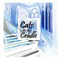 Picture for song 'Cats in the Cradle (inst)' by artist 'Numi Who Creative Covers'