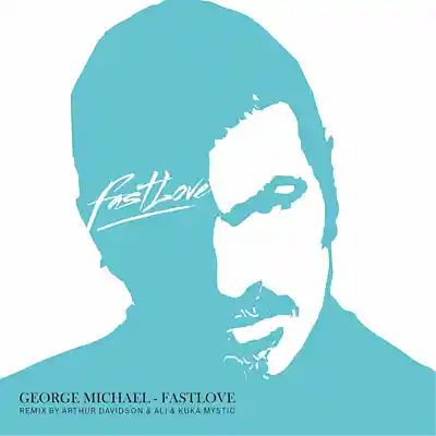 Picture for song 'George Michael - Fast Love (Arthur Davidson, Ali,' by artist 'Arthur Davidson'