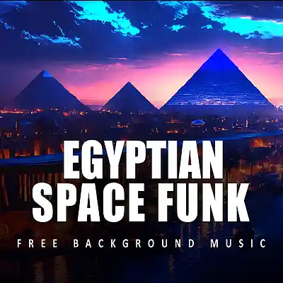 Picture for song 'Egyptian Space Funk' by artist 'MEGA FREE MUSIC'