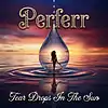Picture for song 'Tear Drops In The Sun' by artist 'Perferr'