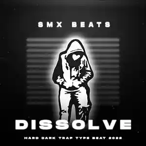 Picture for song 'Dissolve - Hard Dark Trap Type Beat' by artist 'SMX BEATS'