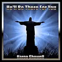 Picture for song 'Hell Be There For You' by artist 'Karen Showell'