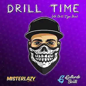 Picture for song 'Drill Time *GGallardo Beats*' by artist 'Mister Lazy'