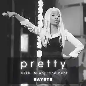 Picture for song 'Pretty (Nikki Minaj type guitar beat)' by artist 'Bayete'