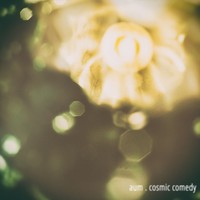 Picture for song 'cosmic comedy' by artist 'aum'