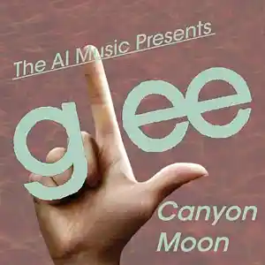 Picture for song 'Glee The AI Music Presents; Canyon Moon (Joe)' by artist 'CursedGleeAI'