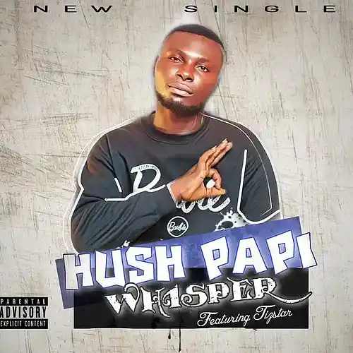 Picture for song 'hush pappy mp3' by artist 'Hush papi'
