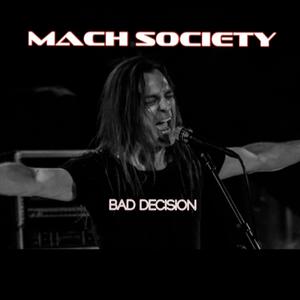 Picture for song 'Bad Decision' by artist 'Mach Society'