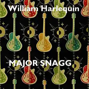 Picture for song 'William Harlequin' by artist 'Major Snagg'