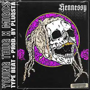 Picture for song 'HENNESSY (BUY 1 GET 1 FREE)' by artist 'PLUQSTA'