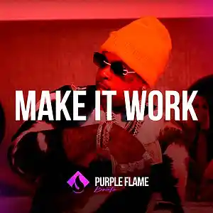 Picture for song 'Make It Work (Buy 1 Get 1 Free)' by artist 'PURPLE FLAME BEATS'