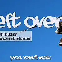 Picture for song 'Left Overs' by artist 'Ronwill Musiic'