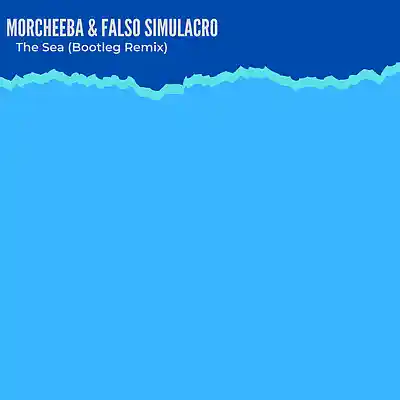 Picture for song 'Morcheeba & Falso Simulacro - The Sea (Bootleg)' by artist 'Falso Simulacro'