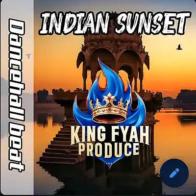 Picture for song 'Indian Sunset - DanceHall Beat.' by artist 'King Fyah produce'