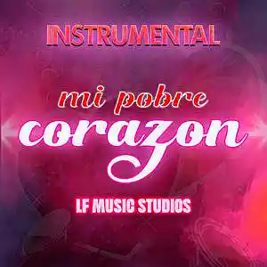 Picture for song 'MI POBRE CORAZON Beat versión' by artist 'LaymE'
