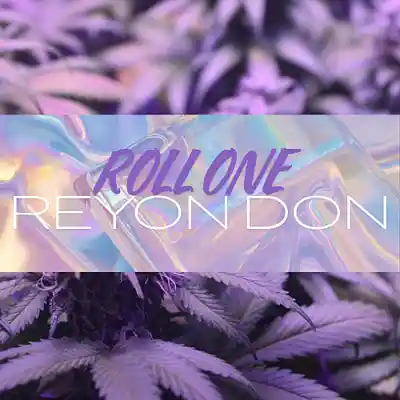 Picture for song 'Roll One' by artist 'Reyon Don'