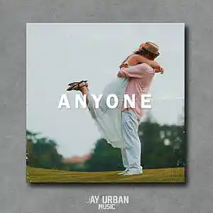 Picture for song 'Anyone (Pop x Dance Type Beat)' by artist 'JayUrbanMusic'