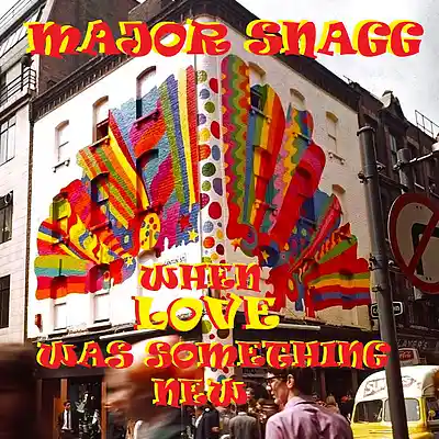 Picture for song 'When LOVE Was Something New (#2)' by artist 'Major Snagg'