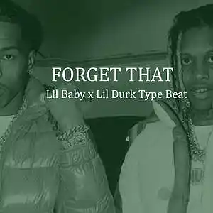 Picture for song 'LIL BABY X LIL DURK TYPE BEATFORGET THAT' by artist 'P2 Beatz'