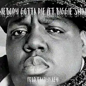 Picture for song 'Somebody Gotta Die (Instrumental)' by artist 'Prod.RandyKaey'