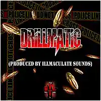 Picture for song '(FREE DOWNLOAD) DRILLmatic: The Soundtrack' by artist 'ILLmaculate Sounds'