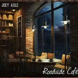Picture for song 'Roadside Cafe' by artist 'Joey Axle and The Hydraulics'