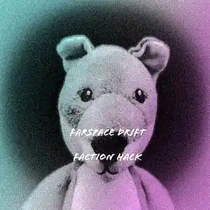 Picture for song 'Farspace Drift' by artist 'Faction Hack'
