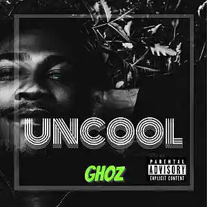 Picture for song 'Ghoz - Uncool' by artist 'GHOZilla'