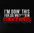 Picture for song 'Ratchets' by artist 'Blow (MN)'