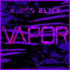 Picture for song 'Vapor' by artist 'HADES BLACK'
