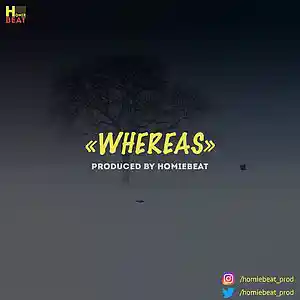 Picture for song 'Whereas' by artist 'Homiebeat'