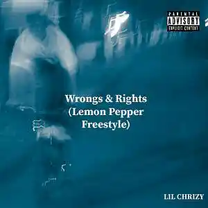 Picture for song 'Lil Chrizy - Wrongs & Rights (Lemon Pepper Freesty' by artist 'Lil Chrizy'