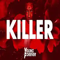 Picture for song 'Killer (Prod. By Young Forever Beats)' by artist 'Young Forever Beats'
