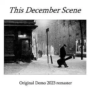 Picture for song 'This December Scene ( The Original Demo) Re-master' by artist 'john knox'