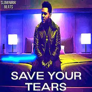 Picture for song 'Save your tears' by artist 'Slownirik'