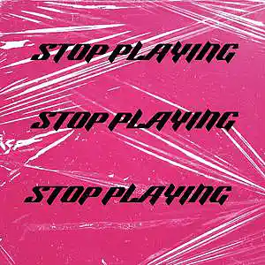 Picture for song 'Stop Playing' by artist 'Thiirteen Music'