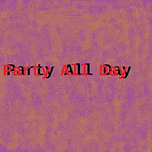 Picture for song 'Party All Day' by artist 'Troy VanDusen'
