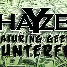 Picture for song 'Hayze- Counterfeit Ft Yung Geedy(Fire Fresh beats)' by artist 'King Hayze'