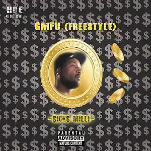 Picture for song 'GMFU (Freestyle)' by artist 'Sicks Milli'