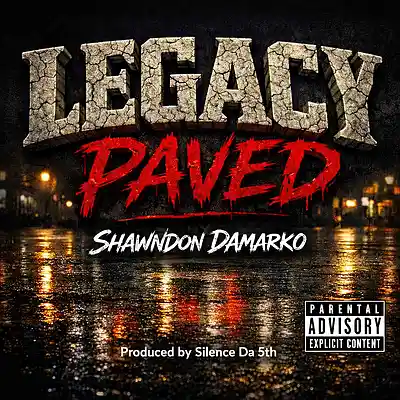 Picture for song 'Legacy Paved' by artist 'ShawnDon Damarko'