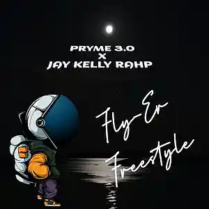 Picture for song 'Fly-Er Freestyle (with Pryme 3.0)' by artist 'Jay kelly Rahp'